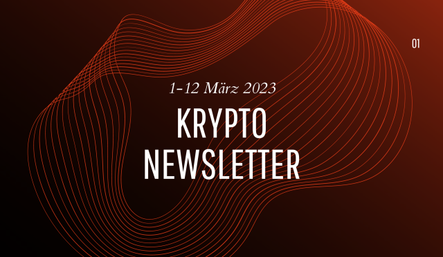 Krypto Newsletter : 1-12 März 2023